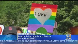 Boston Pride Parade And Festival Will Not Be Held In 2020