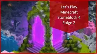 Let`s Play Minecraft Stoneblock4 Part2