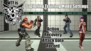 WTF is KOF - Exploring Training Mode Settings