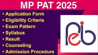 MP PAT 2025 - Eligibility Criteria, Exam Date, Application form, Syllabus, Counseling