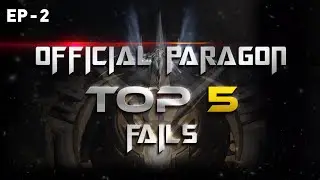 Paragon Top 5 Fails Episode 2