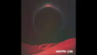 Mantra Love - Howlin'