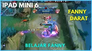 IPAD MINI 6 | Belajar Fanny Pemula Mobile Legends | by ANTI META
