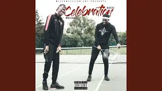 Celebration (MizerMillion Ent Presents)