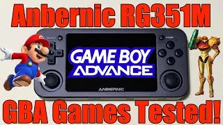Anbernic RG351M - Nintendo - Gameboy Advance - Games Tested - Emulation Perfection?