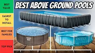 Best Above Ground Pools 2024 - Watch This Before You Buy One!