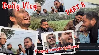 Daily vlog Day 8#funny #viral #comedy #memes #vlog #dailylife #friends #prank #reels 