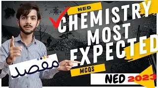 NED ENTRY TEST 2023   MOST EXPECTED MCQS 2023  NED Admission   ned past papers