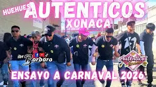 CUADRILLA DE HUEHUES AUTÉNTICOS XONACA, EN SU ENSAYO A CARNAVAL 2026