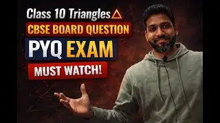 Class 10 Triangles 🔺 CBSE Board Questions | Most Important Triangle Questions | CBSE 2026