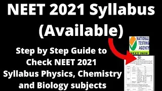 NEET 2021 Syllabus (Available) - How to Check NEET 2021 Syllabus Physics, Chemistry,Biology subjects