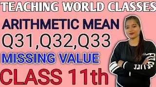 Q31,Q32,Q33 of statistics mean class 11th of Sandeep Garg #statistics #class11