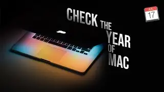Как узнать год выпуска вашего MacBook (2 способа)