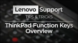 Tips & Tricks -  ThinkPad Function Keys Overview 2019