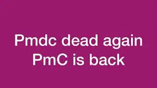 PMDC Permanently Dead 16 September 2020 PMC Again