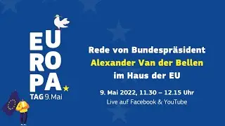 Europatag: Rede von Bundespr&auml;sident Van der Bellen im Haus der EU