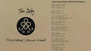 Tom Petty and the Heartbreakers - Cabin Down Below (Acoustic Version) [Official Audio]