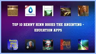 Top 10 Benny Hinn Books The Anointing Android App