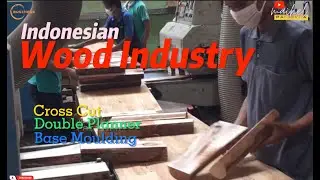 ● Industri Kayu Indonesia | Barecore | Moulding-Cross Cut-Planner