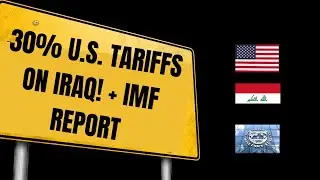 IQD Rate 30% US Tariffs on Iraq IMF Economic Report