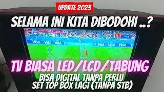 BARU TAU SEKARANG ..❗❗ TV BIASA BISA DIGITAL TANPA SET TOP BOX (STB) ✅ SETTING PAKAI CARA INI 2023