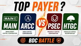 BDC Battle #3: MAIN vs ARCC vs PSEC vs HTGC