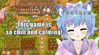 Japanese Rural Life Adventure | Merasakan indah nya bekerja di pedesaan【VTuber Indonesia】