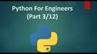 Python Crash Course For Engineers (Part 3 / 12) - String