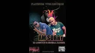 Mr Question  ft general kanene-Am sorry. prod by trice platinum vybz#trending #zambianmusic