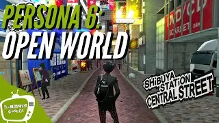 Persona 6: Open world (theory and discussion)