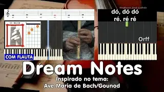 Dream Notes - Jos&eacute; Galv&atilde;o - Exerc&iacute;cio para Flauta Guitarra Piano - Semibreves - Educa&ccedil;&atilde;o Musical CF