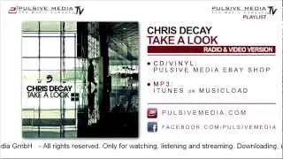 Chris Decay - Take a Look (Radio Edit)