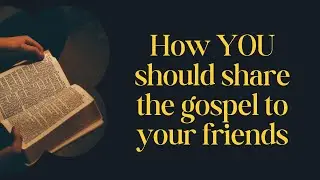 How can we share the gospel with a friend without seeming preachy?