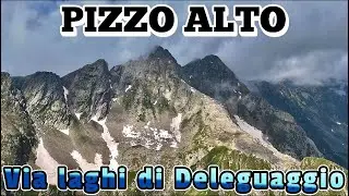 PIZZO ALTO 2512m da Premana | Laghi di DELEGUAGGIO - alpe Deleguaggio e Premaniga | Val Varrone