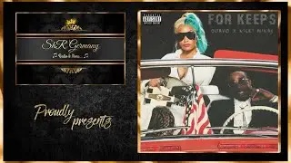 Quality Control, Quavo, Nicki Minaj - She For Keeps
