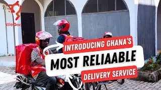 WHY WeGoo IS THE PREFERED DELIVERY SERVICE PROVIDER IN GHANA THIS 2025