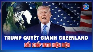 Mỹ giữ nguyên mục tiêu Greenland: Trump vẫn quyết giành quyền kiểm soát dù binh sĩ Châu Âu hiện diện
