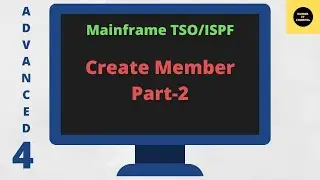 Create a Member Part2 in TSO/ISPF - Mainframe TSO/ISPF Advance Tutorial - Part 4