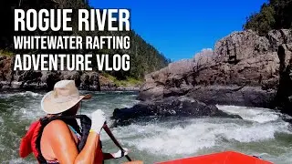 Rogue River Whitewater Rafting with Row Adventures - Adventure Travel Vlog