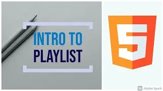 1) Intro to Playlist | HTML tutorials for beginners