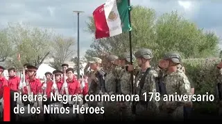Piedras Negras conmemora 178 aniversario de los Ni&ntilde;os H&eacute;roes