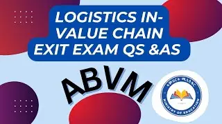 logistics in value chain |exit-exam Qs & As| 2015