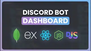 🔴 Coding a Discord Bot Dashboard | Discord.js, React, Express, MongoDB