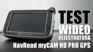 Test wideorejestratora NavRoad myCAM HD PRO GPS