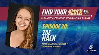 Find Your Flock, E20: Mathematics, Leadership and Life After Graduation w/ Zoe Hack