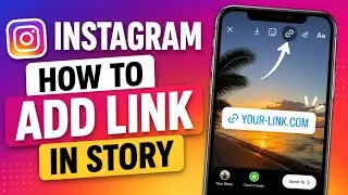 Instagram How to Add Link in Story - Add Clickable Links to Instagram Stories