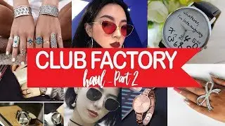 *NEW* CLUB FACTORY HAUL PART 2 | Watches, Rings, Sunglasses, Pouches | Review
