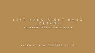 YoungBoy Never Broke Again - Left Hand Right Hand (Clean)