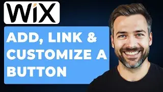 How to Add, Link & Customize a Button on Wix (FULL 2026 GUIDE)