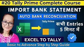 #20 Tally Prime- How to Import Bank Statement in Tally | Excel to Tally | Auto Bank Reconciliation